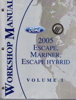 2005 Ford Escape, Mariner, Escape Hybrid Factory Workshop Manual - 2 Volume Set
