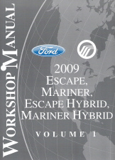 2009 Ford Escape, Mercury Mariner, Escape Hybrid, Mariner Hybrid Factory Workshop Manual - 2 Volume Set