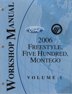 2006 Ford FreeStyle / Ford Five Hundred / Mercury Montego Factory Service Manual - 2 Volume Set