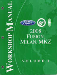  2008 Ford, Fusion, Mercury Milan & Lincoln MKZ Factory Workshop Manual, 2 Volume Set - Softcover