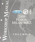 2009 Ford Fusion, Mercury Milan & Lincoln MKZ Factory Workshop Manual - 2 Vol. Set