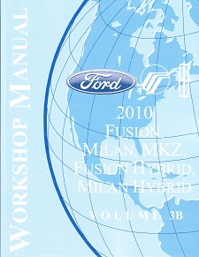 2010 Ford Fusion, Mercury Milan and Lincoln MKZ Factory Service Manual - 6 Vol. Set