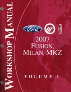 2007 Ford Fusion, Mercury Milan & Lincoln MKZ Factory Service Manual - 2 Volume Set