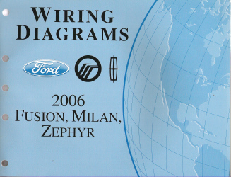 2006 Ford Fusion, Mercury Milan & Lincoln Zephyr - Wiring Diagrams