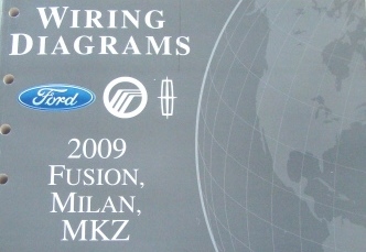 2009 Ford Fusion, Mercury Milan & Lincoln MKZ Factory Wiring Diagrams