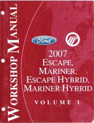 2007 Ford Escape, Mercury Mariner, Escape Hybrid, Mariner Hybrid Factory Workshop Manual - 2 Volume Set