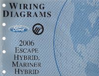2006 Ford Escape Hybrid, Mercury Mariner Hybrid Factory Wiring Diagrams Manual