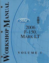 2006 Ford F150 & Lincoln Mark LT Factory Workshop Manual - 2 Volume Set