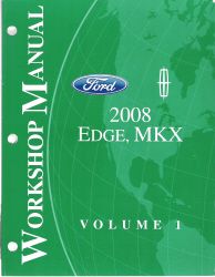 2008 Ford Edge, Lincoln MKX Factory Workshop Manual - 2 Volume Set