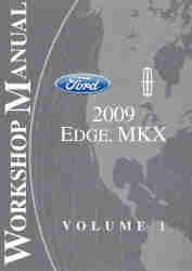 2009 Ford Edge and Lincoln MKX Factory Service Manual - 2 Volume Set