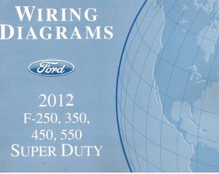 2012 Ford F-250, F-350, F-450 & F-550 Truck Factory Wiring Diagrams