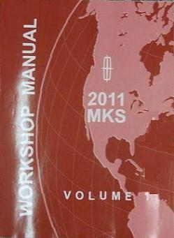 2011 Lincoln MKS Factory Workshop Manual - 2 Volume Set