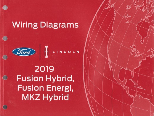 2019 Ford Fusion Hybrid, Fusion Energi & Lincoln MKZ Hybrid Factory Wiring Diagrams                                                                                                                     