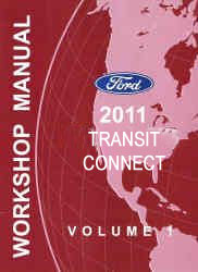 2011 Ford Transit Connect Factory Workshop Manual