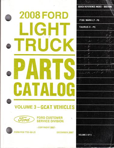 2008 Ford F150, Mark LT, Taurus X Parts Catalog Vol. 3