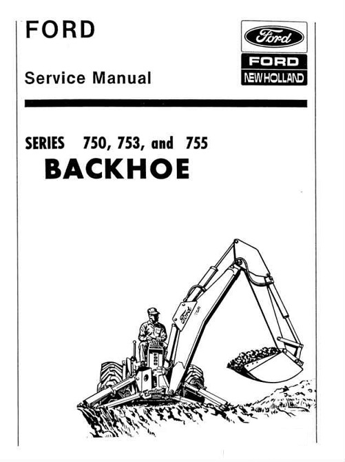 Ford 750, 753, 755 Backhoe Service Manual