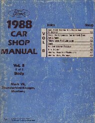 1988 Ford Car (Lincoln Mark VII, Thunderbird, Cougar and Mustang) Factory Body Shop Manual