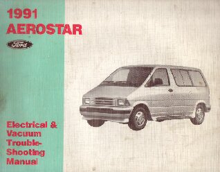1991 Ford Aerostar - Electrical and Vacuum Troubleshooting Manual