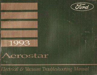 1993 Ford Aerostar - Electrical and Vacuum Troubleshooting Manual