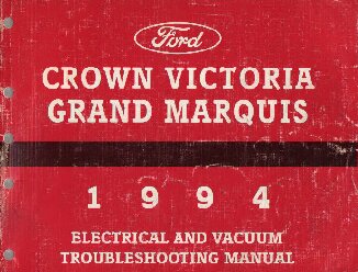 1994 Ford Crown Victoria / Mercury Grand Marquis Electrical and Vacuum Troubleshooting Manual