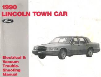 1990 Lincoln Town Car Factory Electrica and Vacuum Troubleshooting Manual