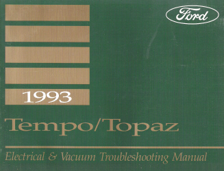 1993 Ford / Mercury Tempo & Topaz Factory Electrical and Vacuum Troubleshooting Manual