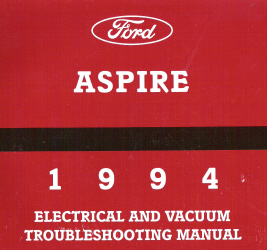 1994 Ford Aspire Factory Electrical and Vacuum Troubleshooting Manual