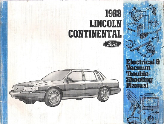 1988 Lincoln Continental EVTM- Electrical and Vacuum Troubleshooting Manual