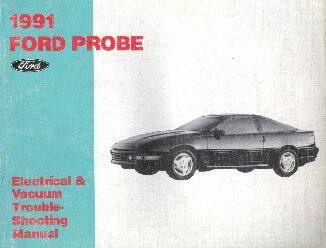 1991 Ford Probe Electrical and Vacuum Troubleshooting Manual