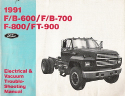 1991 F/B-600, F/B-700, F-800, FT-900 Factory Electrical and Vacuum Trouble-Shooting Manual (EVTM)