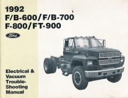 1992 F/B-600, F/B-700, F-800, FT-900 Factory Electrical and Vacuum Trouble-Shooting Manual (EVTM)