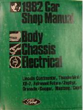 1982 Ford, Lincoln & Mercury Car Factory Shop Manual - Body, Chassis, Electrical