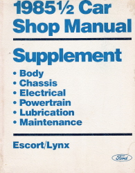 1985 1/2 Ford Escort & Mercury Lynx Factory Shop Manual Supplement