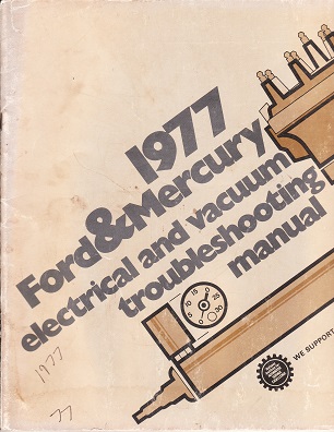 1977 Ford & Mercury Cars Electrical and Vacuum Troubleshooting Manual