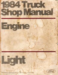 1984 Ford Light Truck Shop Manual - Engine