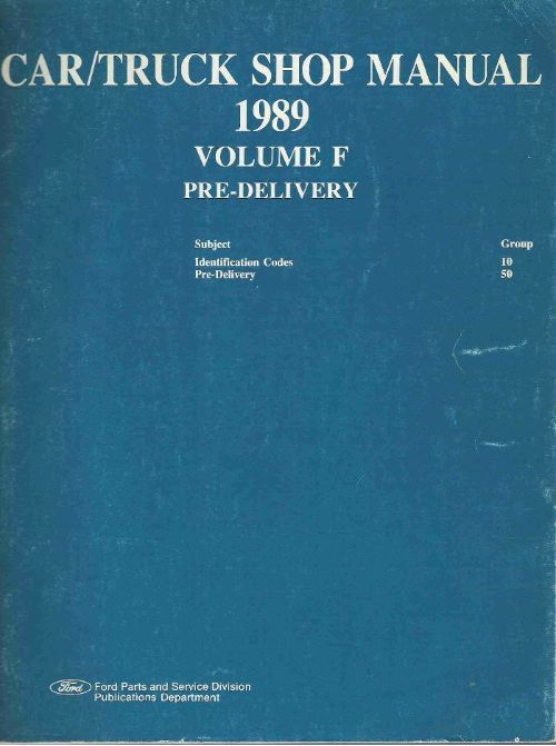 1989 Ford Car/Truck Pre-Delivery Shop Manual