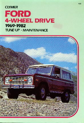 1969 - 1982 Ford 4-Wheel Drive Bronco F100 F150 F250 F350 Clymer Repair Manual