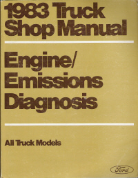 1983 Ford  Truck Shop Manual, All Models - Engine / Emissions Diagnosis, Volume HT