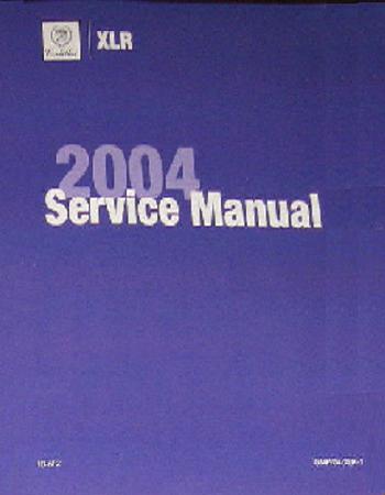 2004 Cadillac XLR Factory Service Repair Workshop Manual