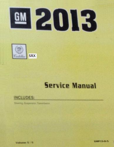 2013 Cadillac SRX Factory Service Manual- 4 Volume Set