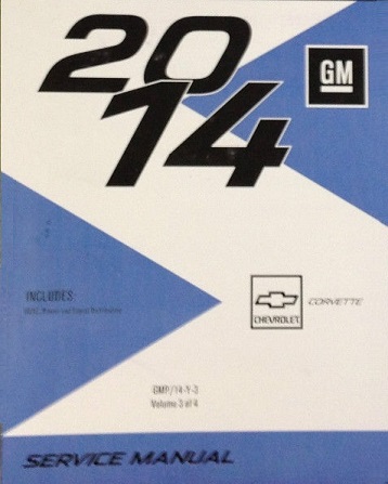 2014 Chevrolet Corvette Factory Service Manual - 4 Vol. Set