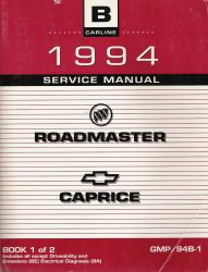 1994 Buick Roadmaster and Chevrolet Caprice  Service Manual - 3 Volume Set