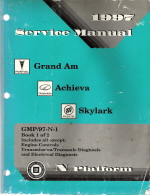 1997 Pontiac Grand Am, Oldsmobile Achieva & Buick Skylark (N Platform) Service Manual - 2 Volume Set