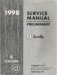 1998 Cadillac Seville (K Platform) Preliminary Service Manual - 3 Volume Set