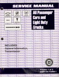 2005 All GM Passenger Cars and Light Duty Trucks Transmission, Transaxle and Transfer Case Unit Repair Manual - 2 Vol. Set