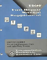 1997 GM Passenger Cars and Light Duty Trucks Transmission, Transaxle and Transfer Case Unit Repair Manual Supplement