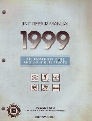 1999 All GM Passenger Cars and Light Duty Trucks Transmission, Transaxle and Transfer Case Unit Repair Manual, 2 Volume Set