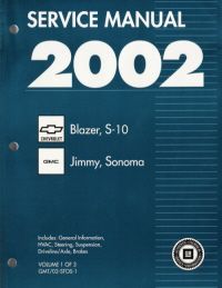 2002 Chevrolet S10 & Blazer and GMC Sonoma & Jimmy S/T Trucks Factory Service Manual - 3 Volume Set