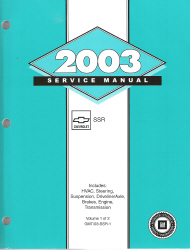 2003 Chevrolet SSR Truck Factory Service Manual - 2 Volume set