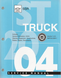 2004 Chevrolet SSR Truck Factory Service Manual - 2 Volume set